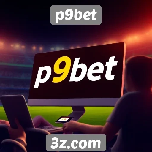 O crescimento do p9bet no mercado de apostas